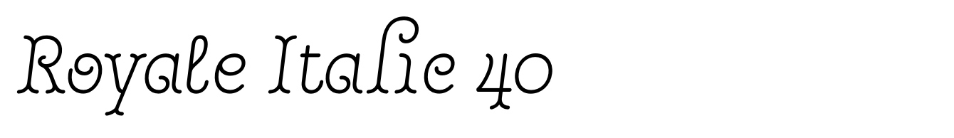 Royale Italic 40